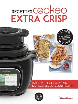 cover image of 120 recettes au Cookeo extra crisp